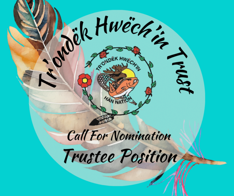Tr’ondëk Hwëch’in Trust Position - Tr'ondëk Hwëch'in Government